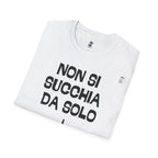 T-SHIRT NON SI SUCCHIA DA SOLO_2 (STAMPA FRONTALE)