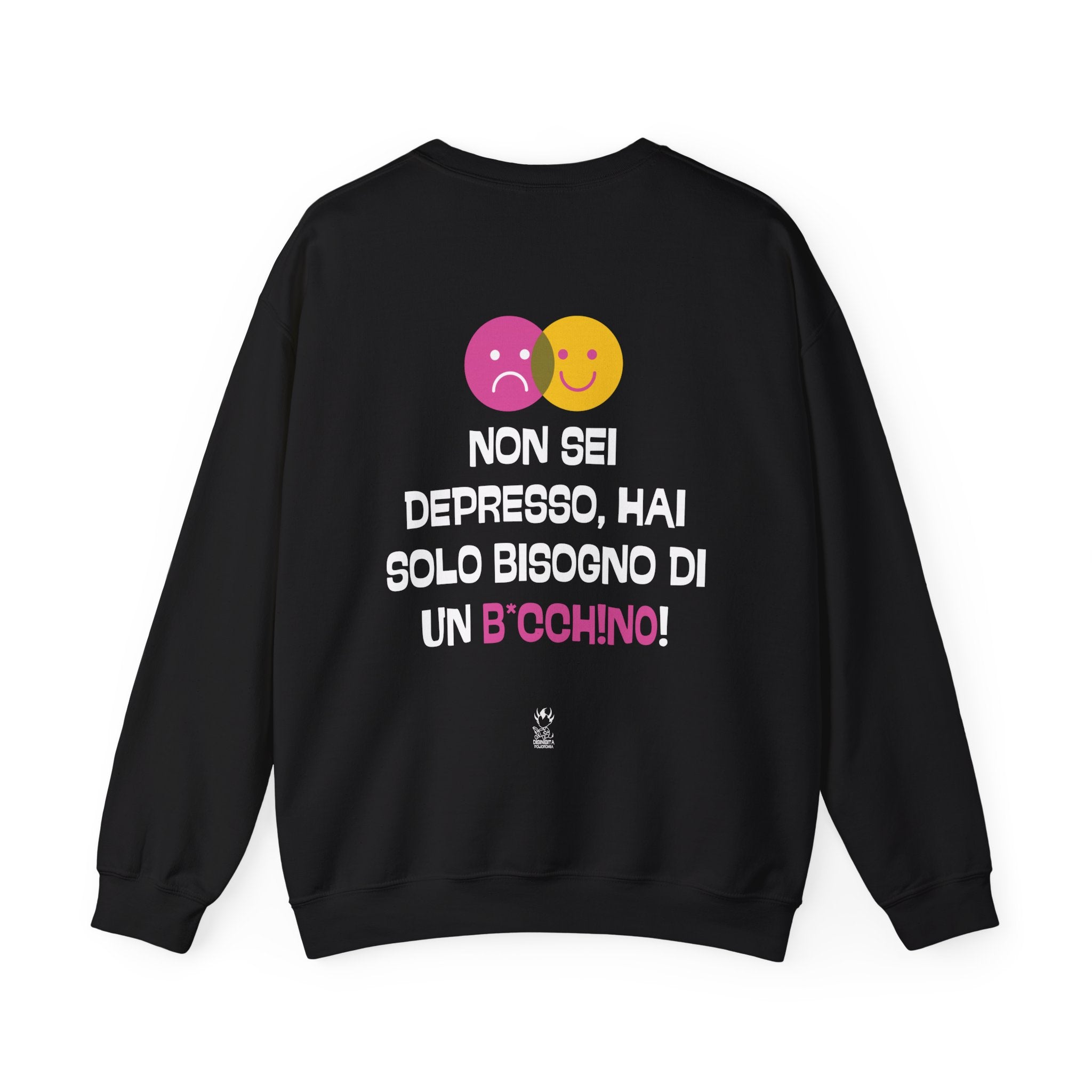 FELPA NON SEI DEPRESSO, HAI SOLO BISOGNO DI UN B*CCH!NO