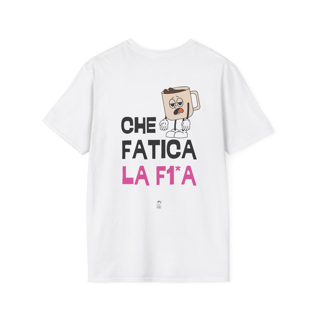 T-SHIRT CHE FATICA LA F1*A