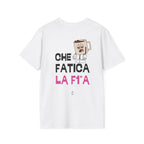 T-SHIRT CHE FATICA LA F1*A
