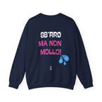 FELPA SB*RRO MA NON MOLLO