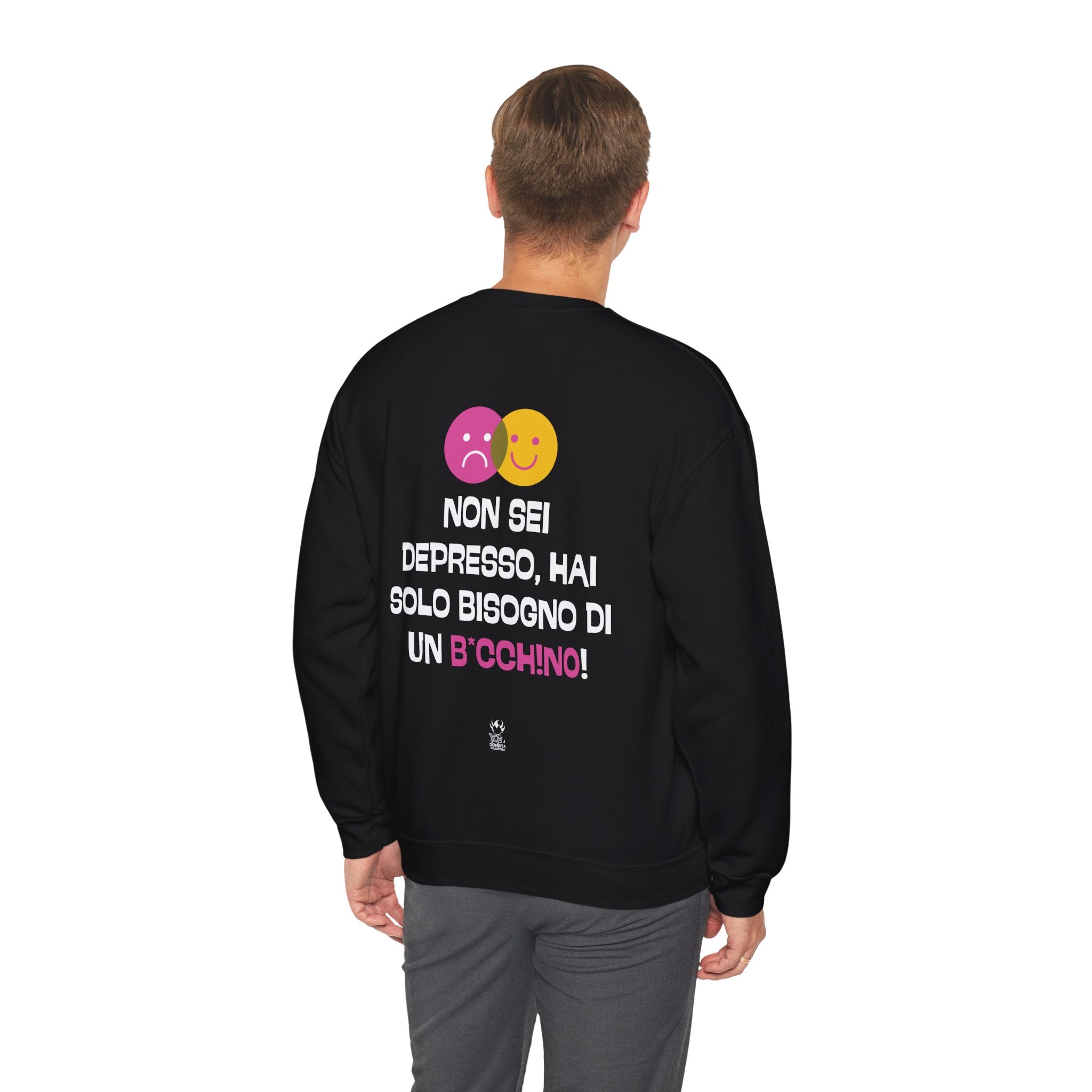 FELPA NON SEI DEPRESSO, HAI SOLO BISOGNO DI UN B*CCH!NO