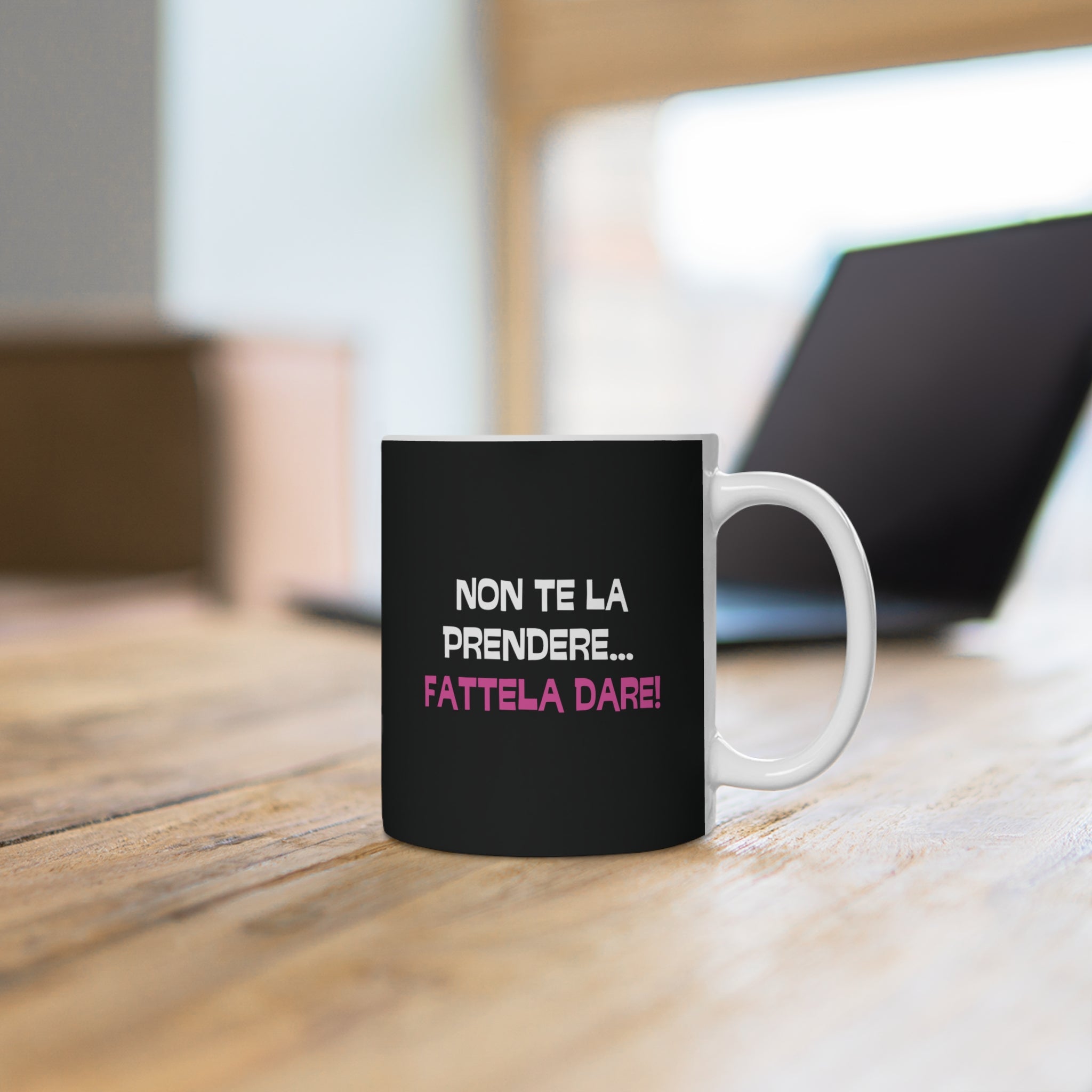 TAZZA NON TE LA PRENDERE... FATTELA DARE