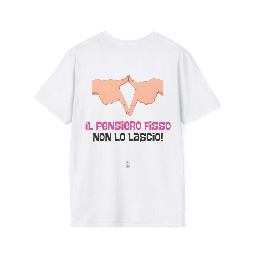 T-SHIRT IL PENSIERO FISSO NON LO LASCIO