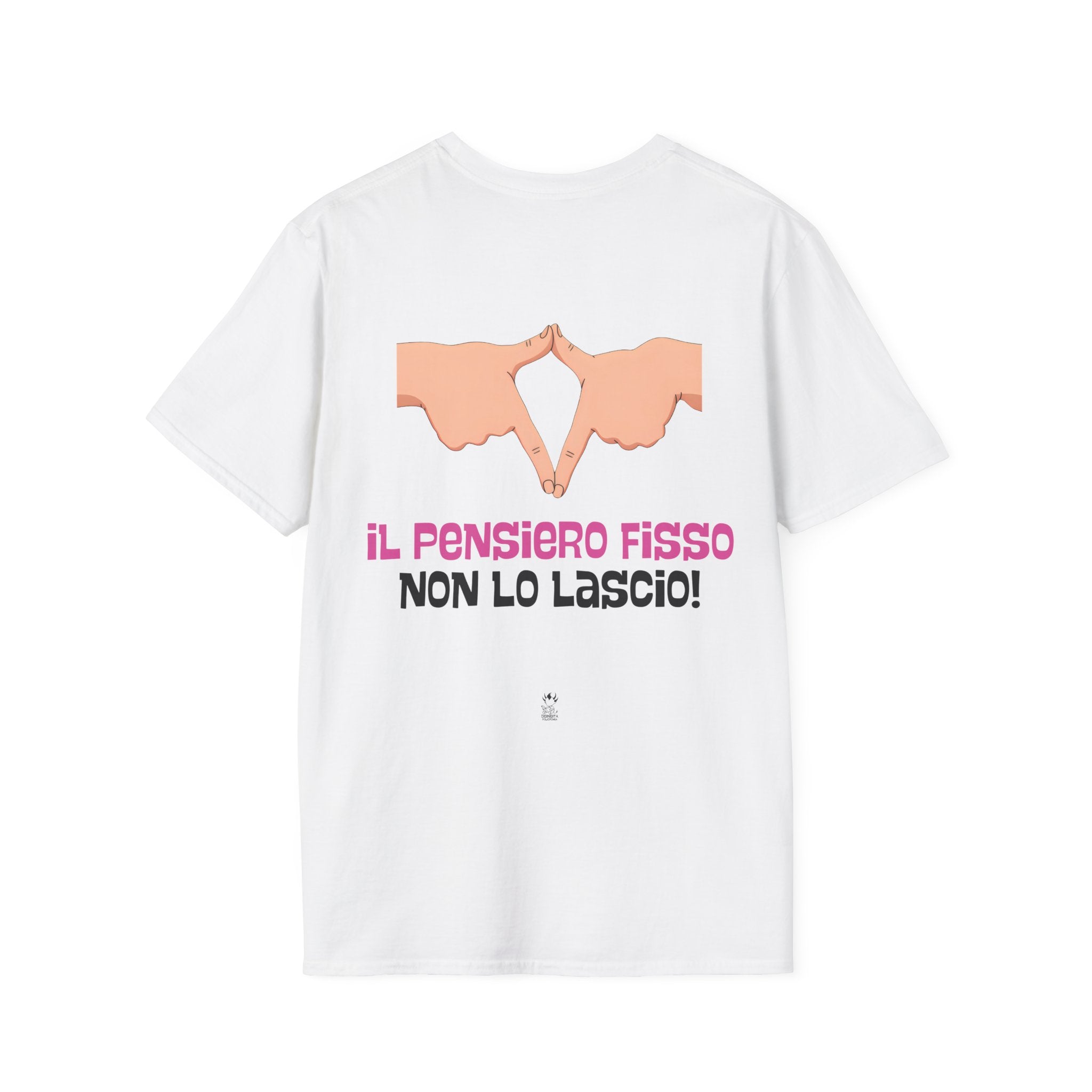 T-SHIRT IL PENSIERO FISSO NON LO LASCIO