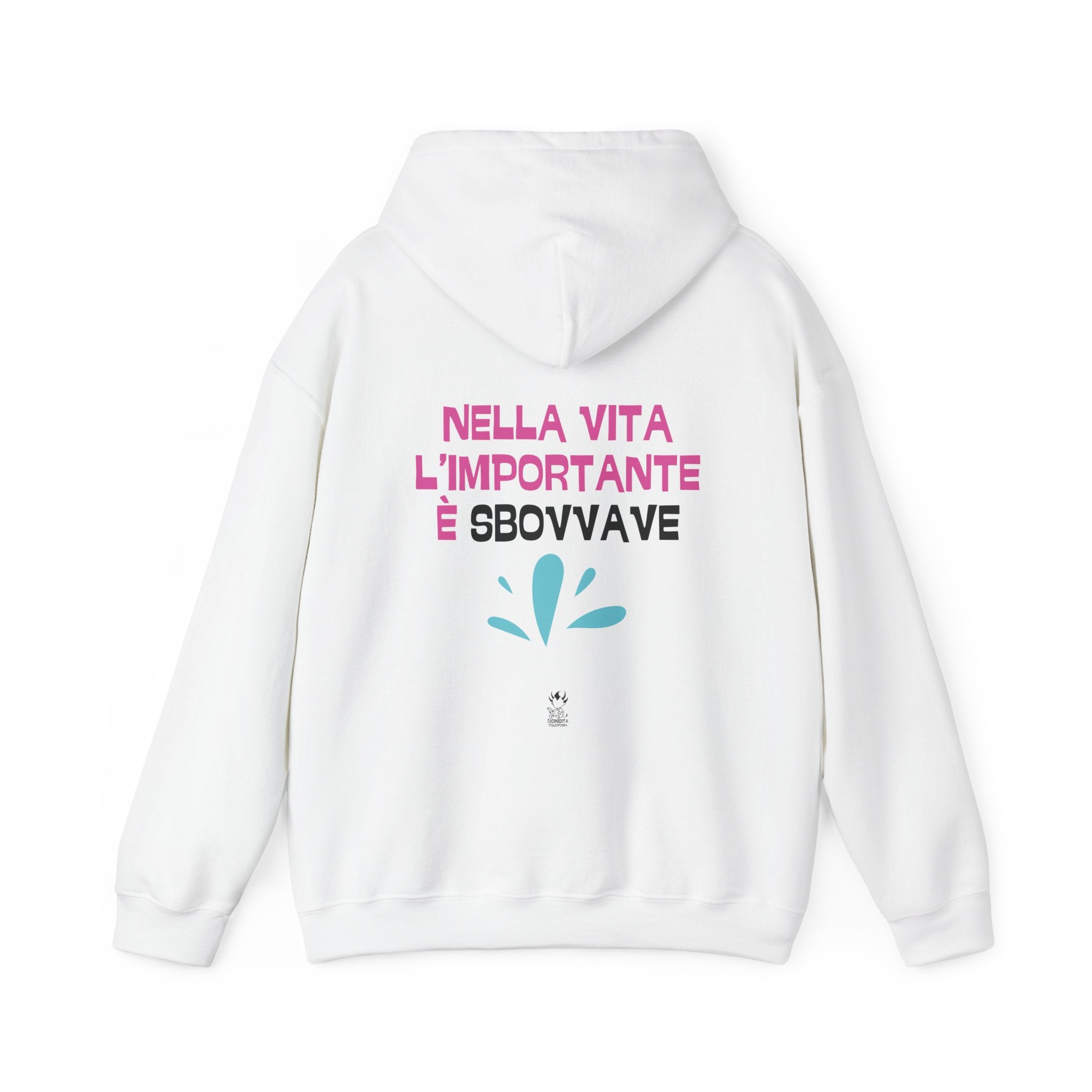 FELPA NELLA VITA L'IMPORTANTE E' SBOVVAVE
