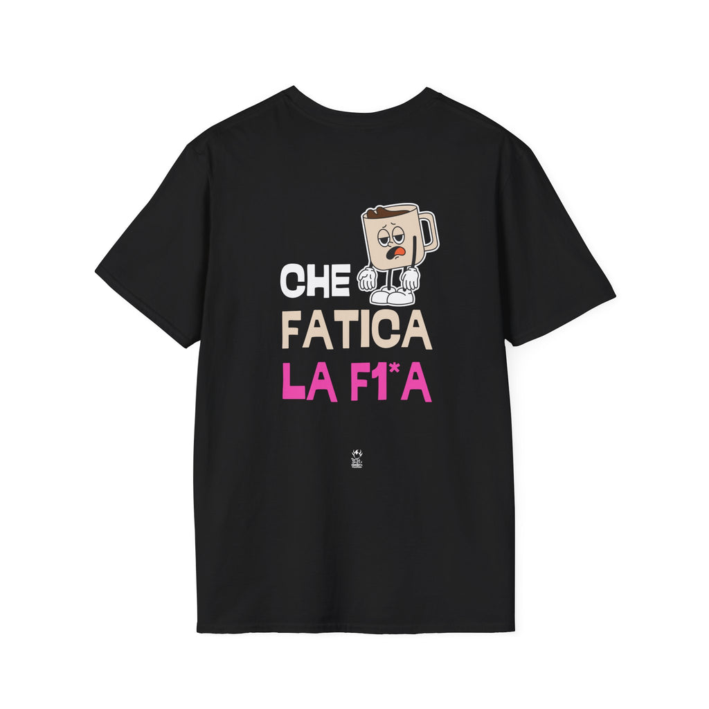 T-SHIRT CHE FATICA LA F1*A (NERA)