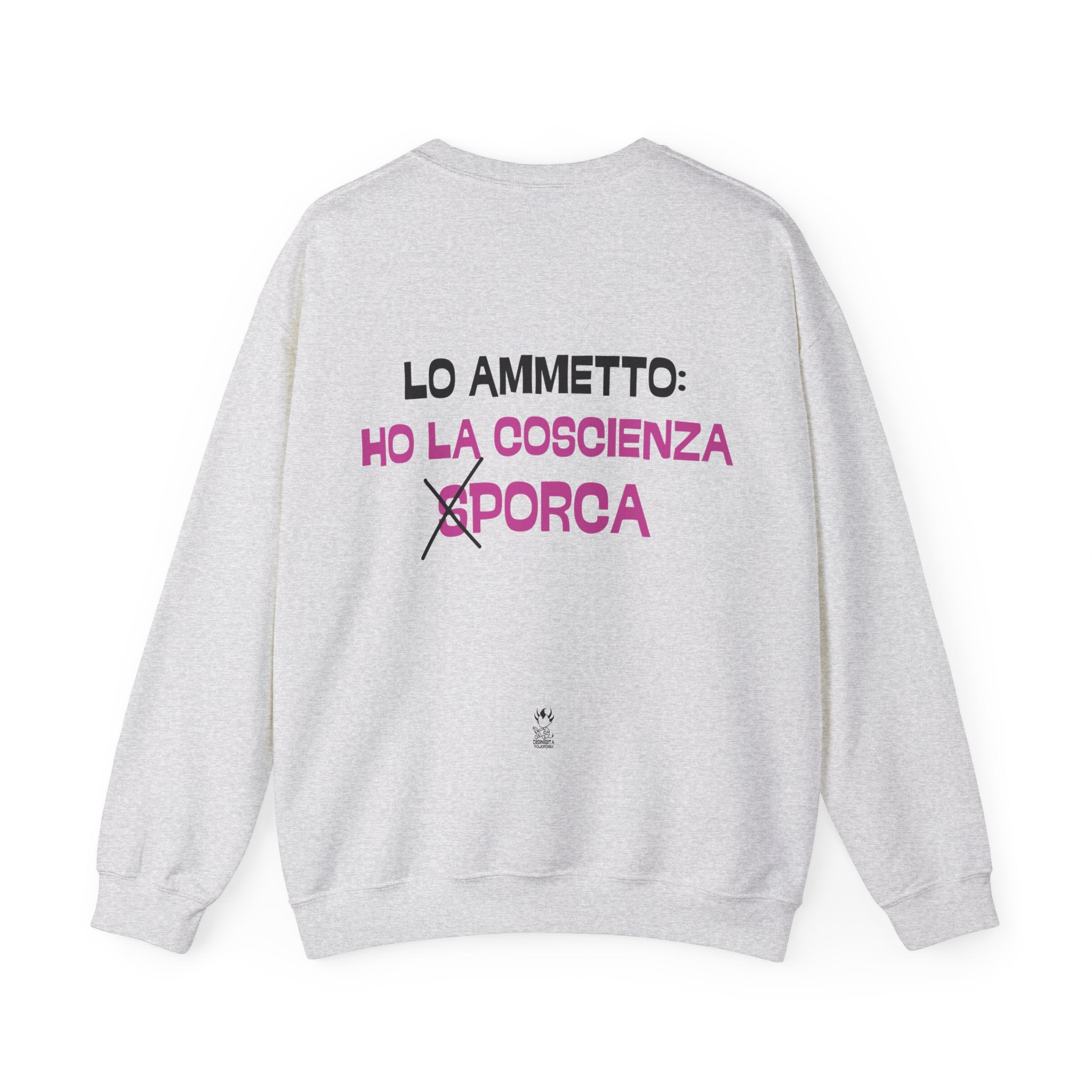 FELPA LO AMMETTO: HO LA COSCIENZA PORCA