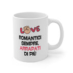 TAZZA ROMANTICI SEMPRE, ARRAPATI DI PIU'