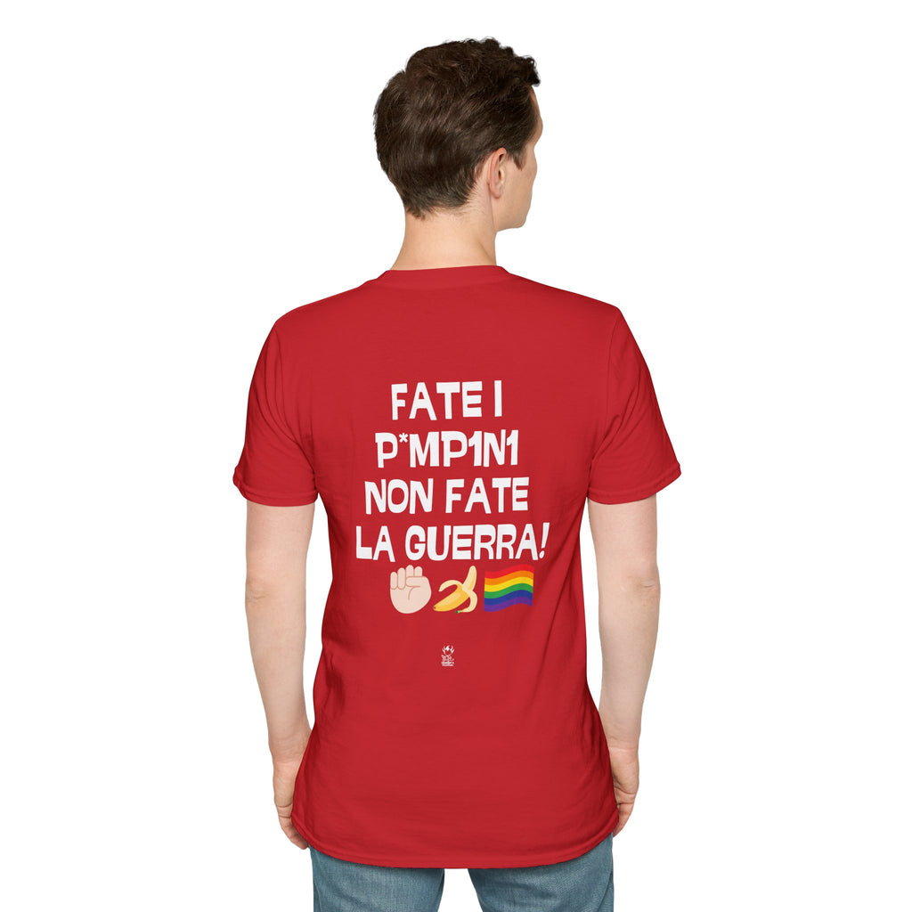 T-SHIRT FATE I P*MP1NI NON FATE LA GUERRA