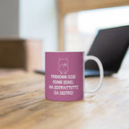 TAZZA PRENDIMI COSì COME SONO...