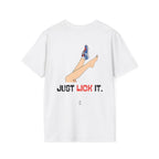 T-SHIRT JUST LICK IT.