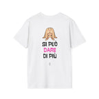 T-SHIRT SI PUO' DARE DI PIU'
