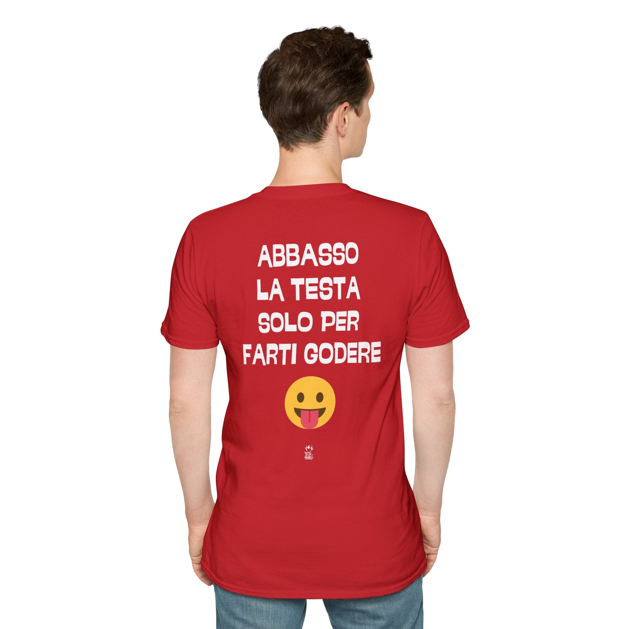 T-SHIRT ABBASSO LA TESTA SOLO PER FARTI GODERE