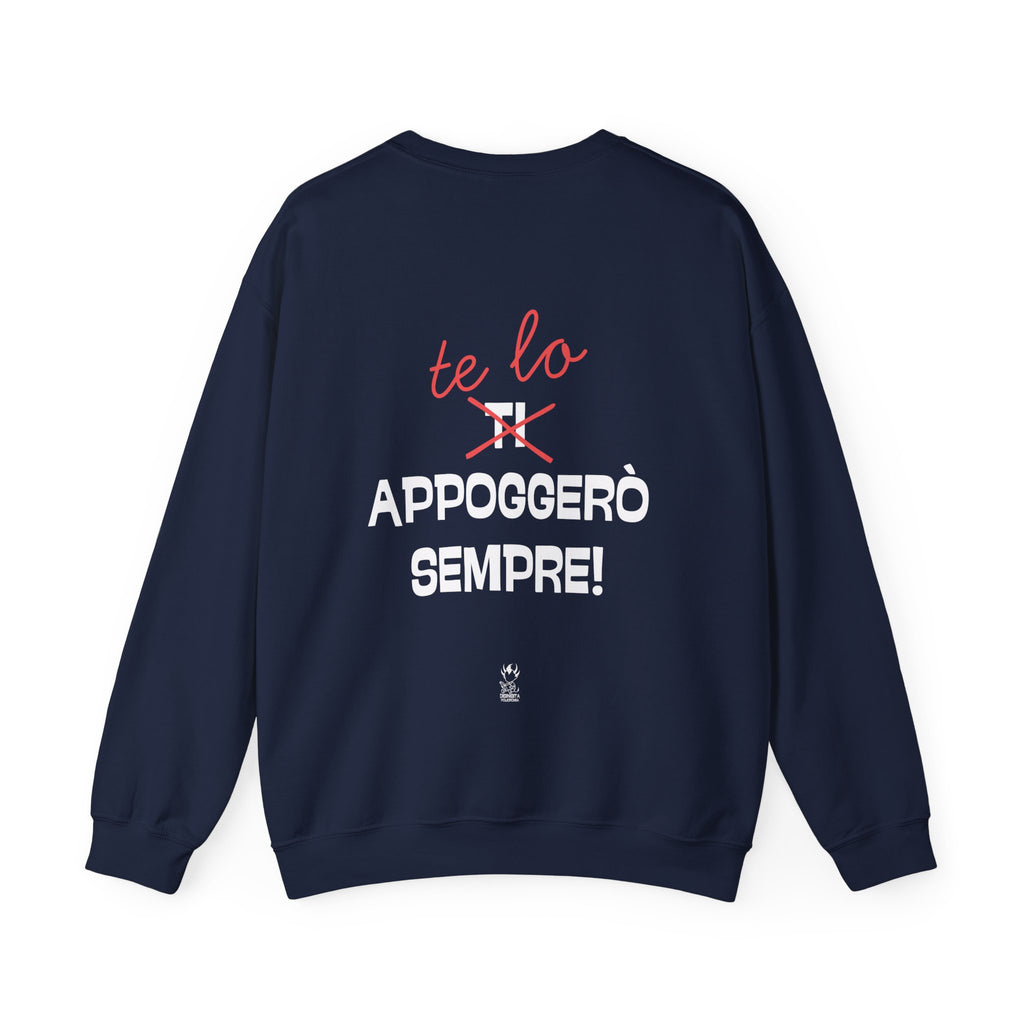 FELPA TE LO APPOGGERO' SEMPRE