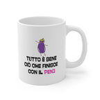 TAZZA TUTTO E' BENE CI'O' CHE FINISCE CON IL PEN3