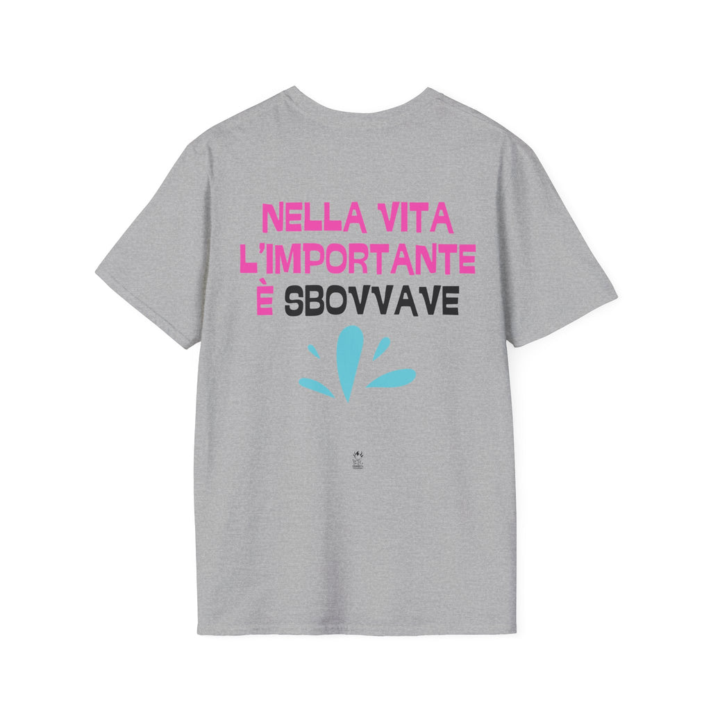 T-SHIRT NELLA VITA L'IMPORTANTE E' SBOVVAVE