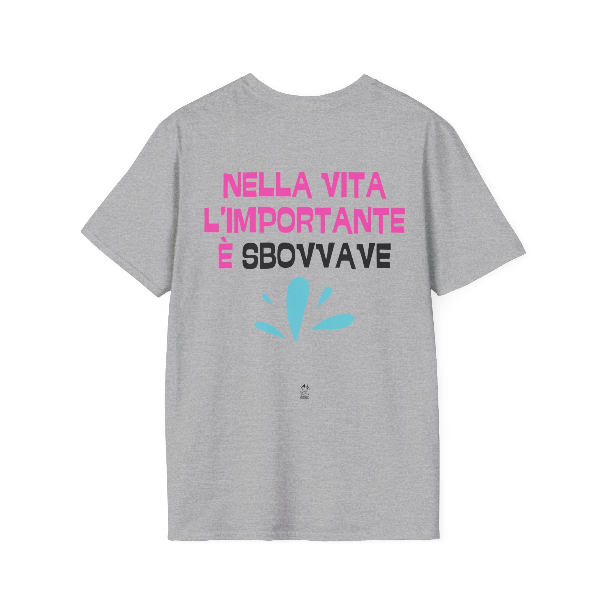 T-SHIRT NELLA VITA L'IMPORTANTE E' SBOVVAVE