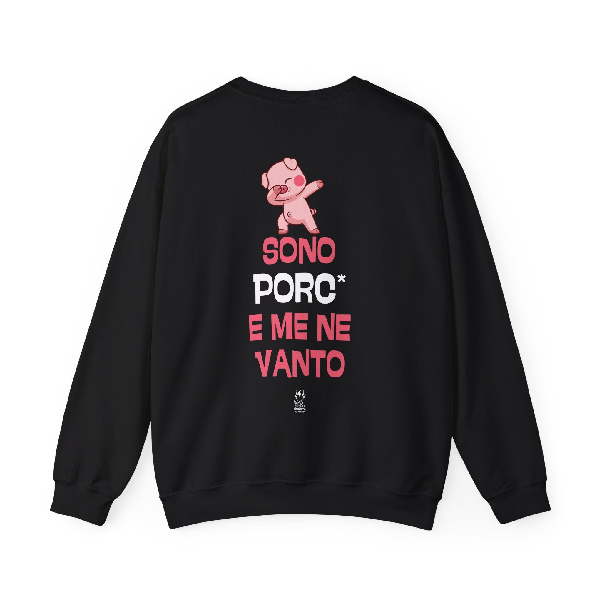 FELPA SONO PORC* E ME NE VANTO
